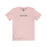 "Wor[l]ds" - Unisex Short Sleeve Tee