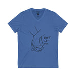 "Don't Let Go" - Unisex V-Neck Tee