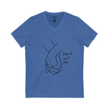 "Don't Let Go" - Unisex V-Neck Tee